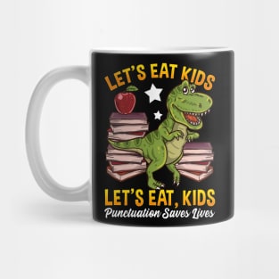 lets eat kids punctuation saves lives Mug